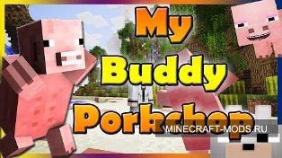 1384894949 my-buddy-porkchop-mod-1